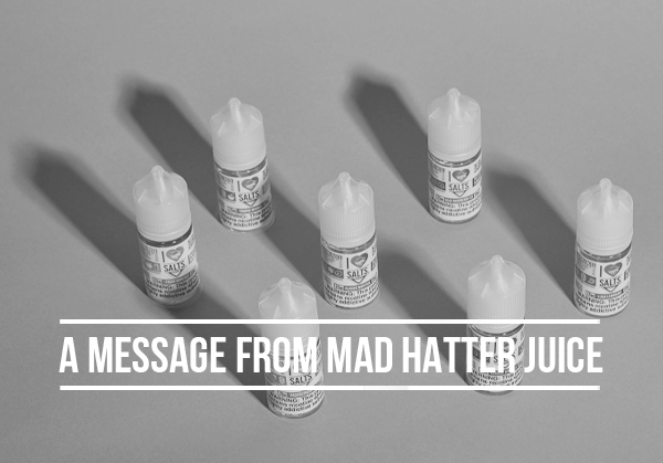 A Message From Mad Hatter Juice